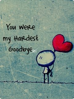 Hardest Goodbye Quote