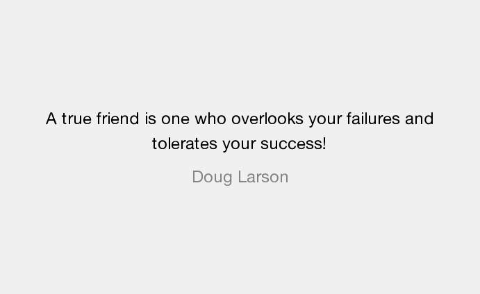 True Friendship Failure Quote