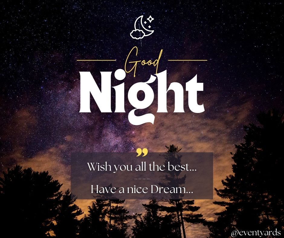 60 Top Best Inspirational Good Night Quotes and Wishes 2022 - Events Yard